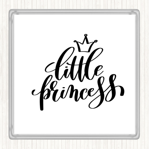 White Black Little Princess Quote Coaster