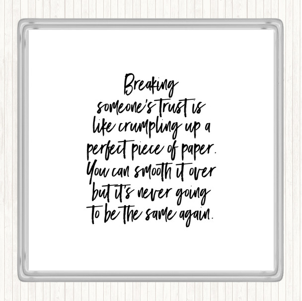 White Black Never Be The Same Quote Coaster