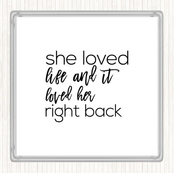 White Black She Loved Life Quote Coaster