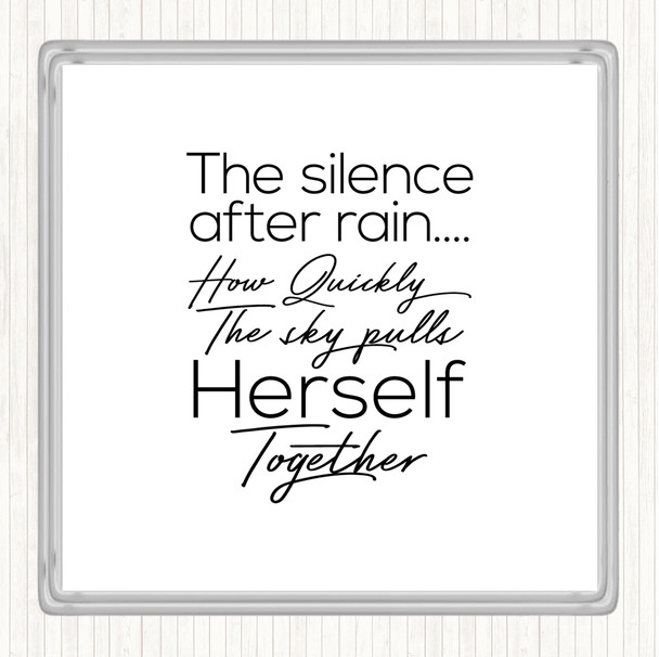 White Black Silence After Rain Quote Coaster