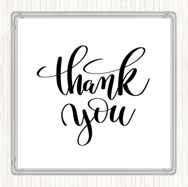 White Black Thank You Swirl Quote Coaster