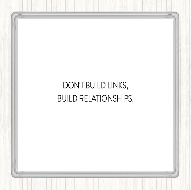 White Black Build Relationships Quote Coaster