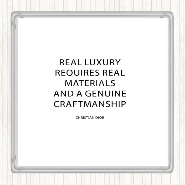 White Black Christian Dior Real Luxury Quote Coaster