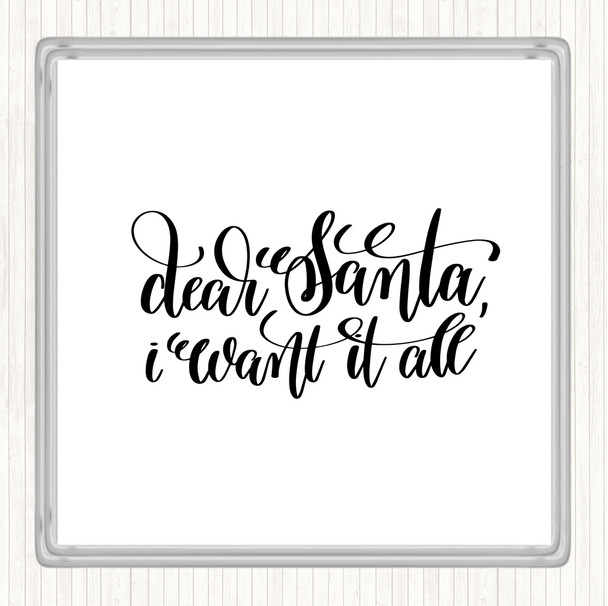 White Black Christmas I Want It All Quote Coaster