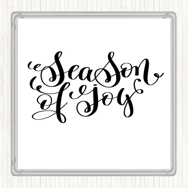 White Black Christmas Season Of Joy Quote Coaster