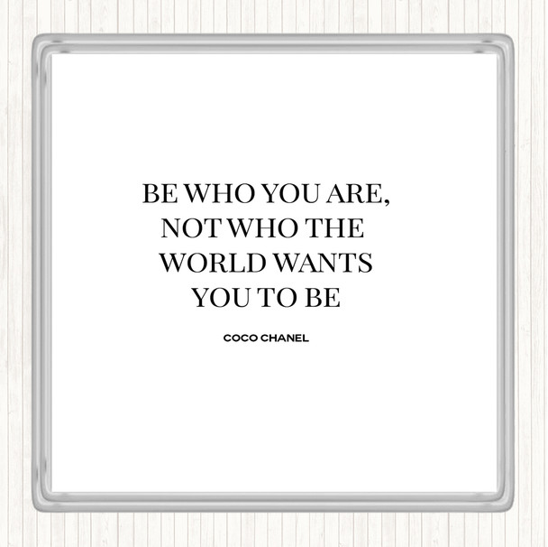 White Black Coco Chanel Be Who You Are Quote Coaster