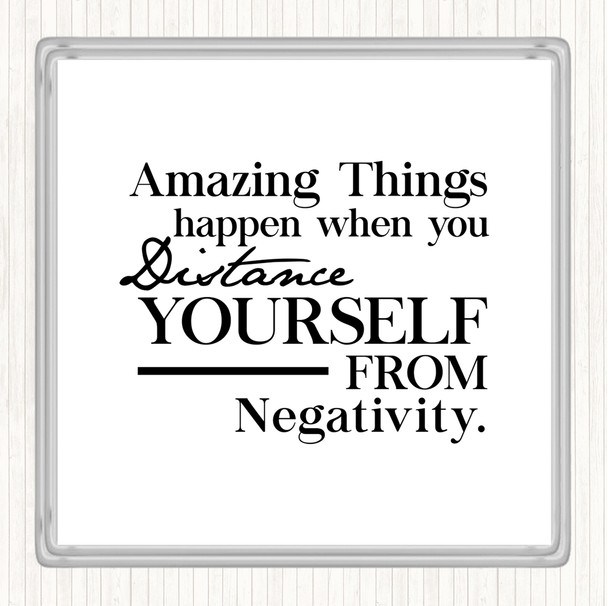 White Black Distance Yourself From Negativity Quote Coaster