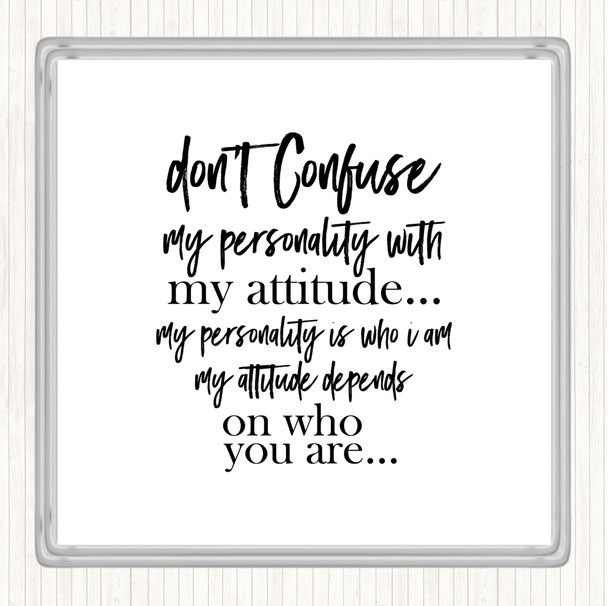 White Black Don't Confuse Quote Coaster