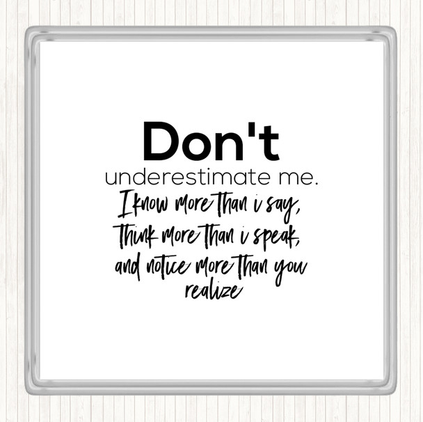 White Black Don't Underestimate Me Quote Coaster