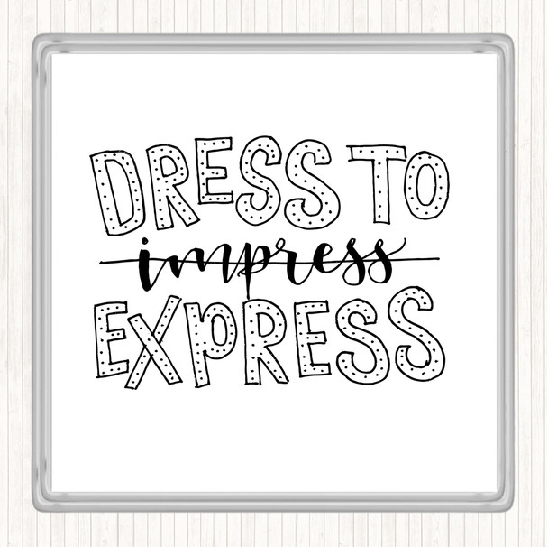 White Black Dress To Express Quote Coaster