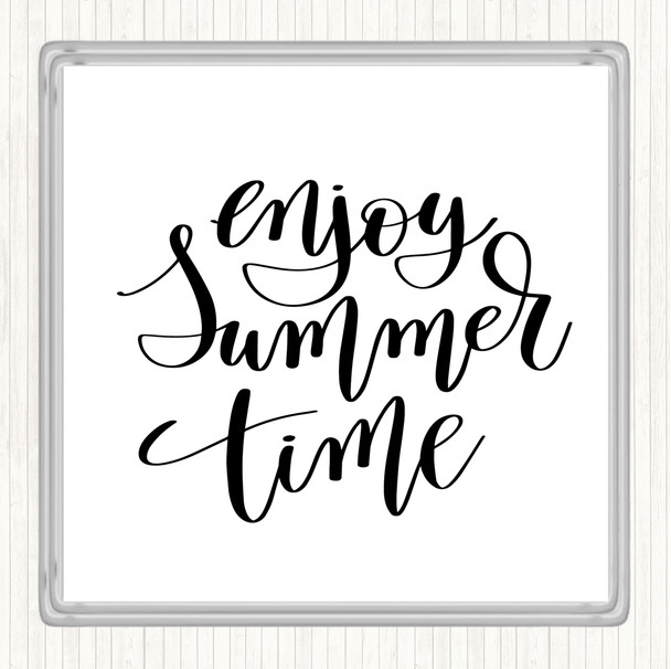 White Black Enjoy Summer Time Quote Coaster