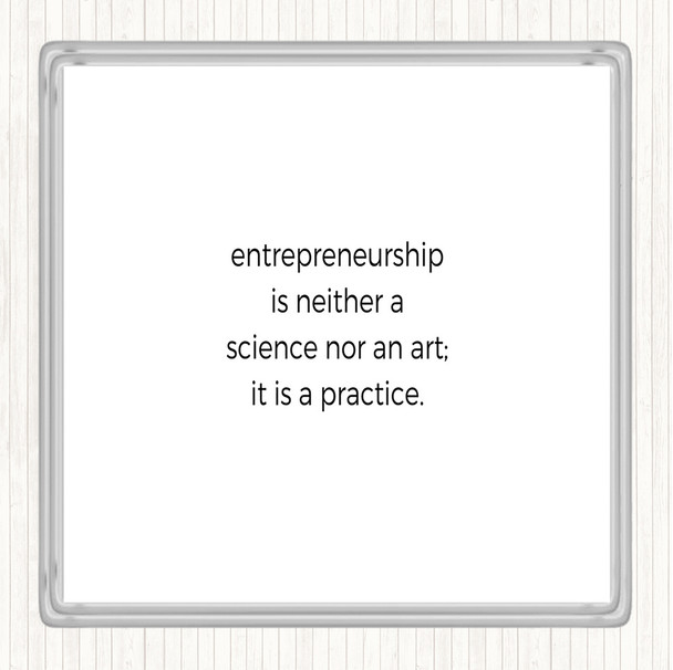 White Black Entrepreneurship Is A Practice Quote Coaster