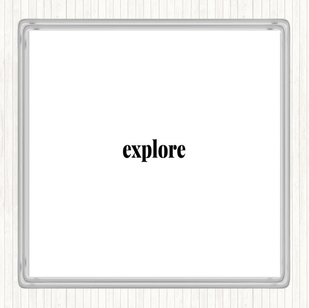 White Black Explore Quote Coaster