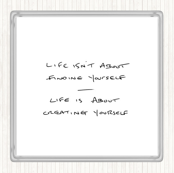 White Black Finding Yourself Quote Coaster