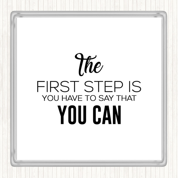 White Black First Step Quote Coaster