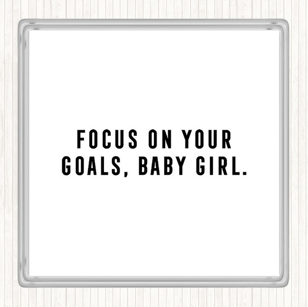 White Black Focus On Your Goals Quote Coaster