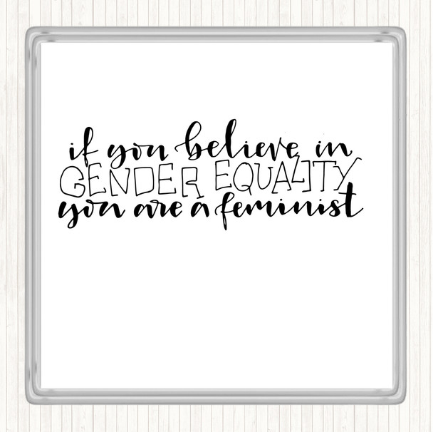 White Black Gender Equality Quote Coaster