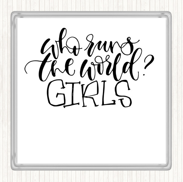 White Black Girls Rule The World Quote Coaster