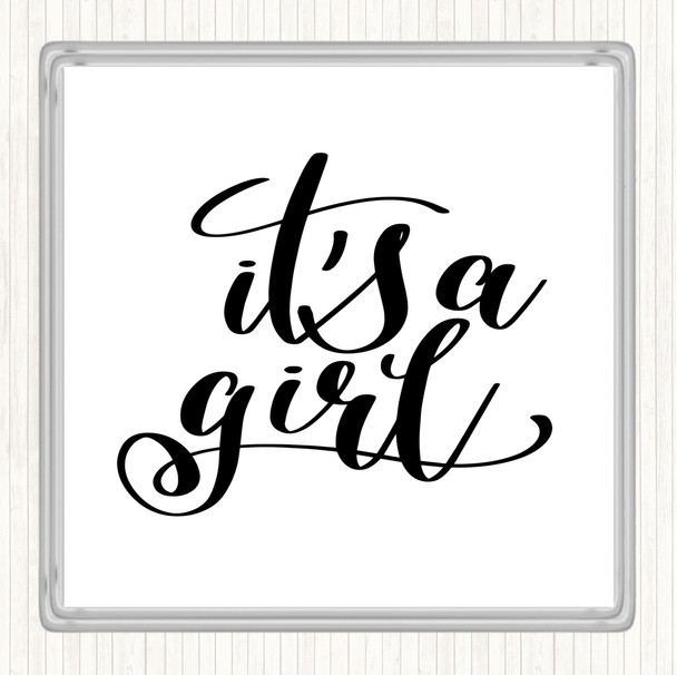 White Black A Girl Quote Coaster