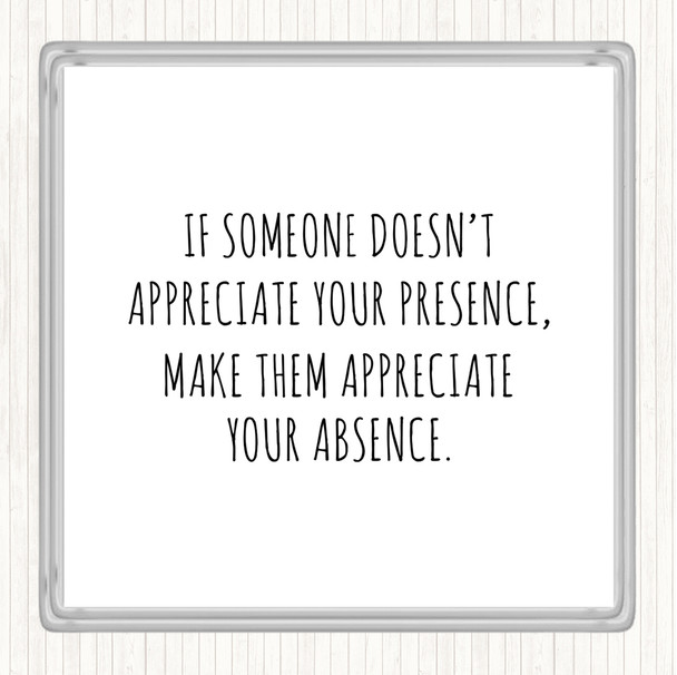 White Black Appreciate Your Presence Quote Coaster White Black Appreciate Your Presence Quote Coaster