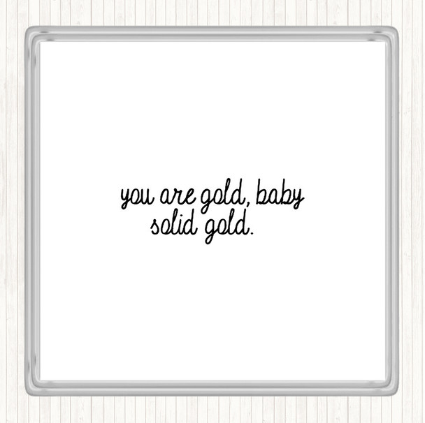 White Black Gold Baby Quote Coaster