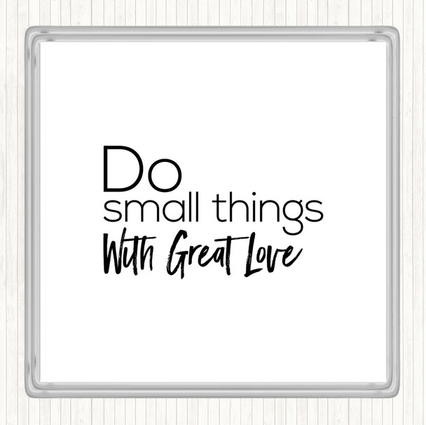 White Black Great Love Quote Coaster