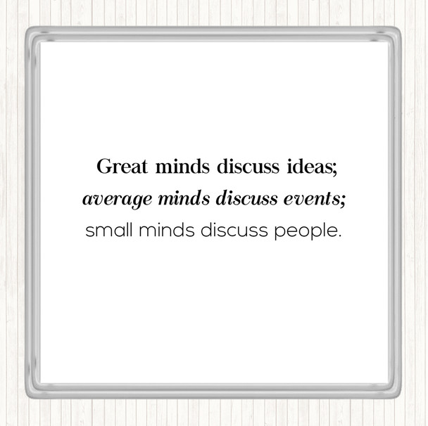White Black Great Minds Quote Coaster