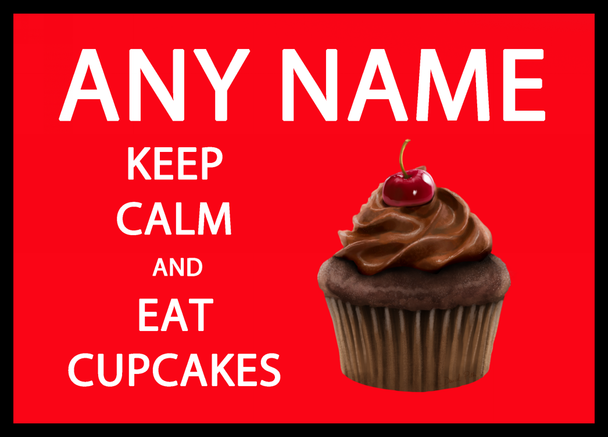 Keep Calm And Eat Cupcakes Placemat