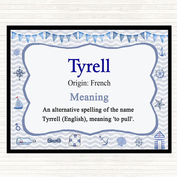 Tyrell Name Meaning Placemat Nautical