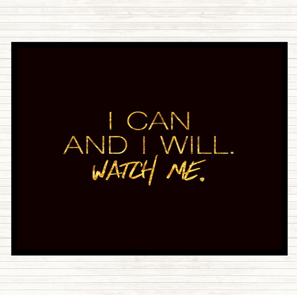 Black Gold I Can And I Will Quote Placemat