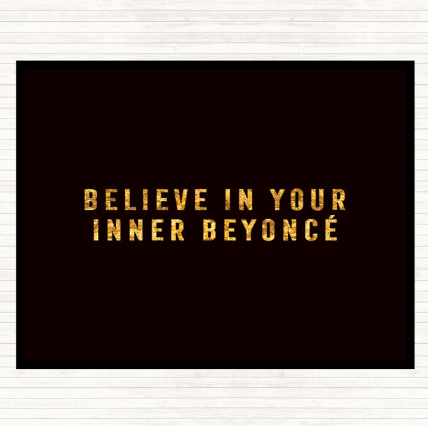 Black Gold Inner Beyonce Quote Placemat