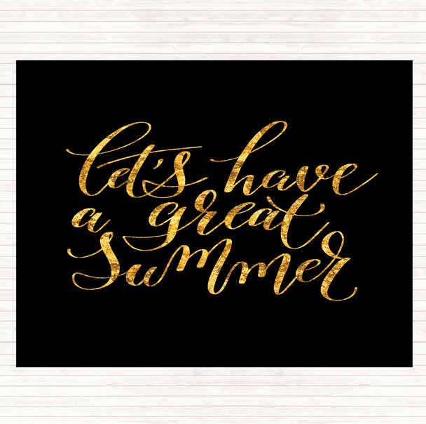 Black Gold Lets Have A Great Summer Quote Placemat