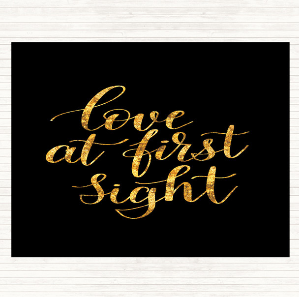 Black Gold Love At First Sight Quote Placemat