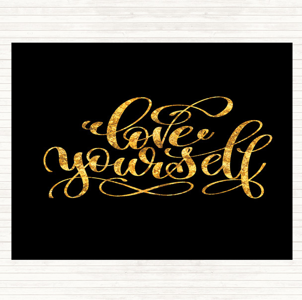 Black Gold Love Yourself Swirl Quote Placemat