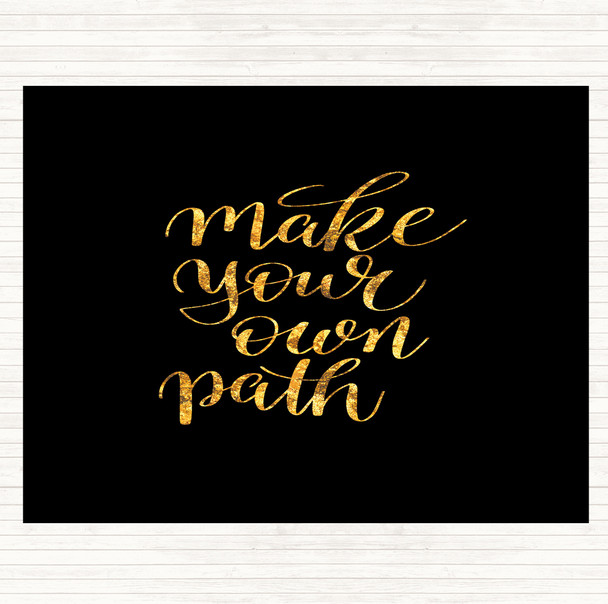 Black Gold Make Your Own Path Swirl Quote Placemat