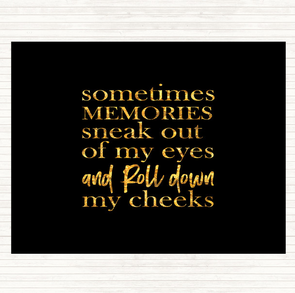 Black Gold Memories Sneak Out Quote Placemat