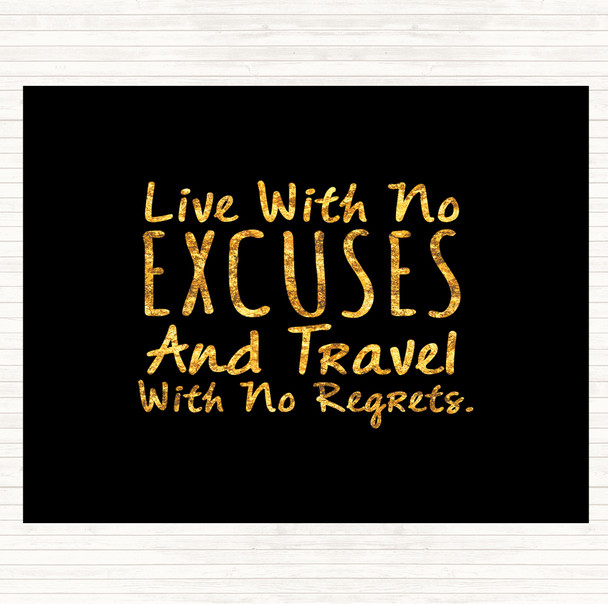 Black Gold No Excuses Quote Placemat