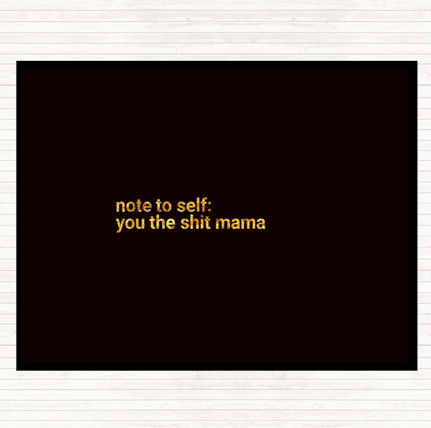 Black Gold Note To Self Quote Placemat