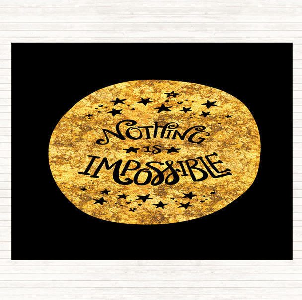 Black Gold Nothing Impossible Unicorn Quote Placemat