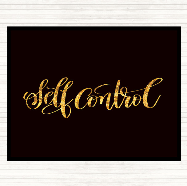 Black Gold Self Control Quote Placemat