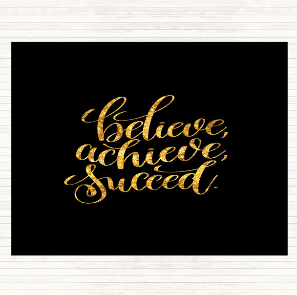 Black Gold Believe Achieve Succeed Quote Placemat