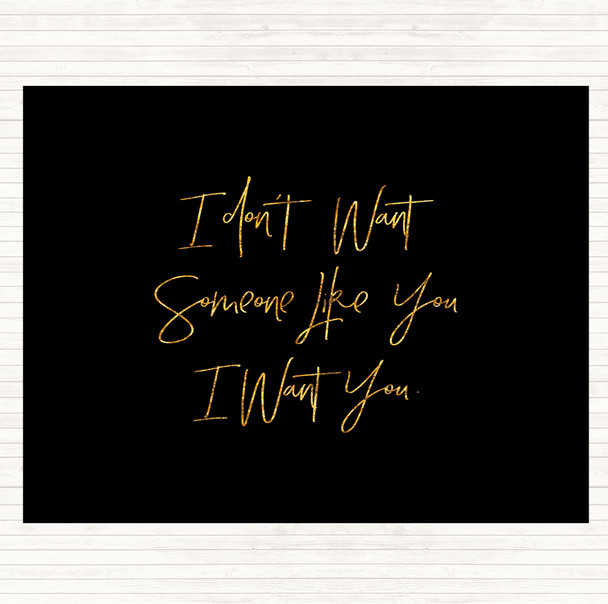 Black Gold Someone Like You Quote Placemat