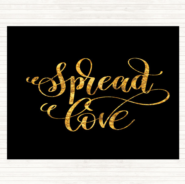 Black Gold Spread Love Swirl Quote Placemat