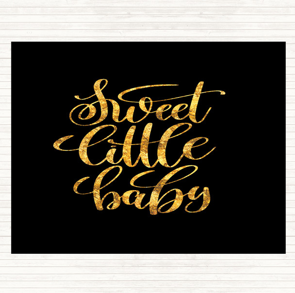 Black Gold Sweet Little Baby Quote Placemat