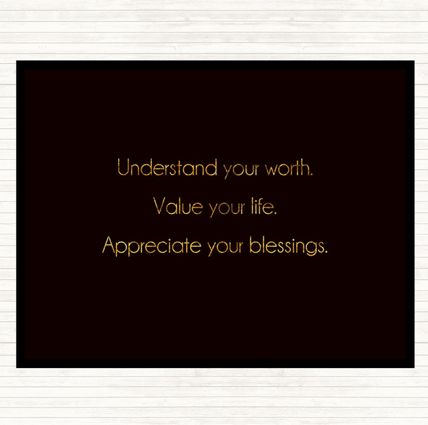 Black Gold Understand Your Worth Quote Placemat