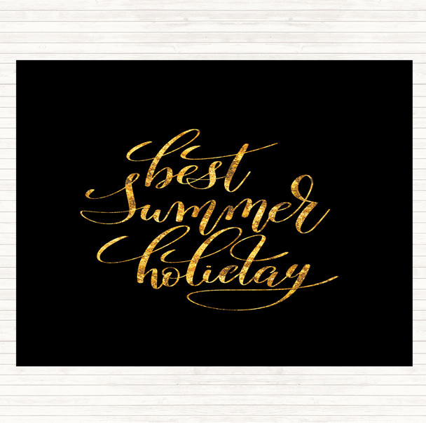 Black Gold Best Summer Holiday Quote Placemat