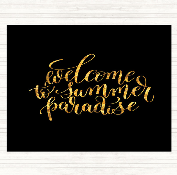 Black Gold Welcome To Summer Paradise Quote Placemat