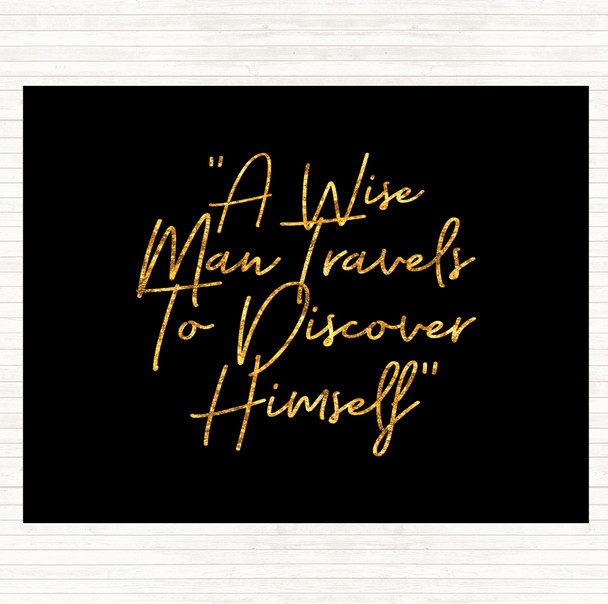 Black Gold Wise Man Travels Quote Placemat