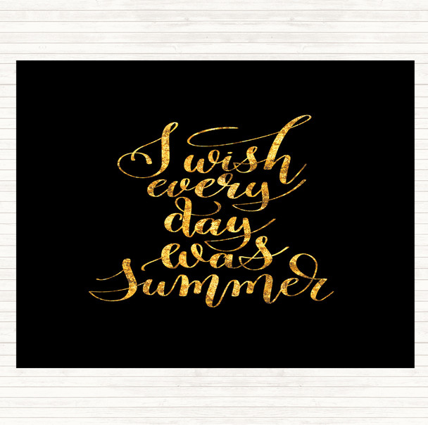 Black Gold Wish Every Day Summer Quote Placemat