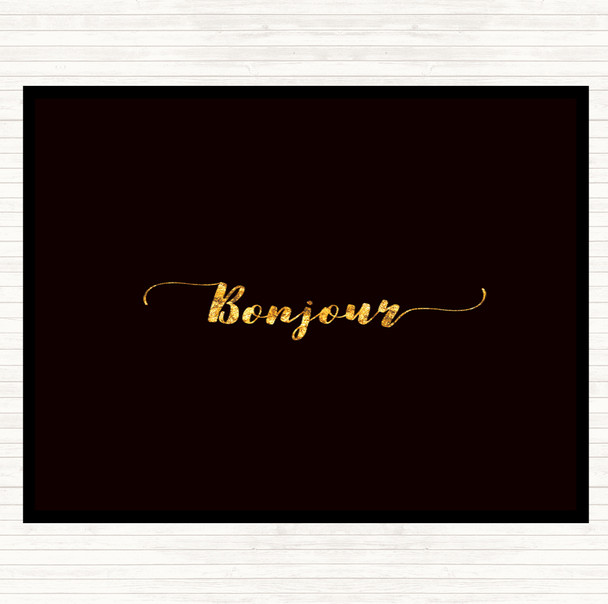 Black Gold Bonjour Quote Placemat